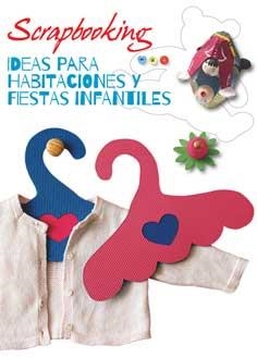 Scrapbooking. Ideas para habitaciones y fiestas infantiles | 9788416279357 | Varios autores | Librería Castillón - Comprar libros online Aragón, Barbastro