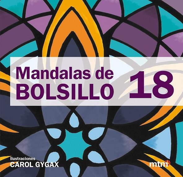 Mandalas de bolsillo 18 | 9788415278832 | Gigax (Suiza), Carol | Librería Castillón - Comprar libros online Aragón, Barbastro