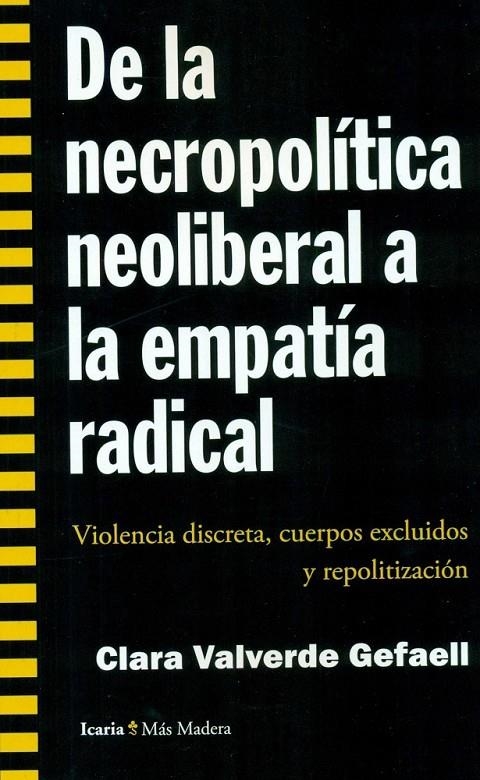 DE LA NECROPOLITICA NEOLIBERAL | 9788498886825 | Valverde Gefaell, Clara | Librería Castillón - Comprar libros online Aragón, Barbastro