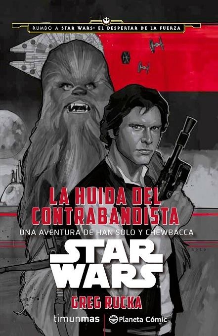 Star Wars: La huida del contrabandista | 9788416476039 | Greg Rucka | Librería Castillón - Comprar libros online Aragón, Barbastro