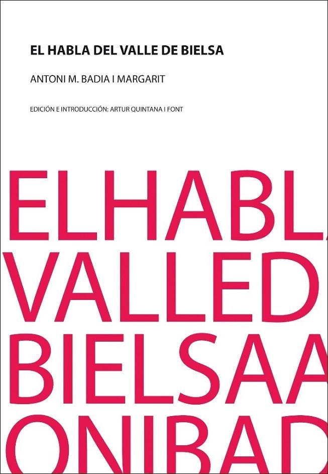 HABLA DEL VALLE DE BIELSA, EL | 9788494247088 | BADIA I MARGARIT, ANTONI M./ Quintana i Font, Artur | Librería Castillón - Comprar libros online Aragón, Barbastro