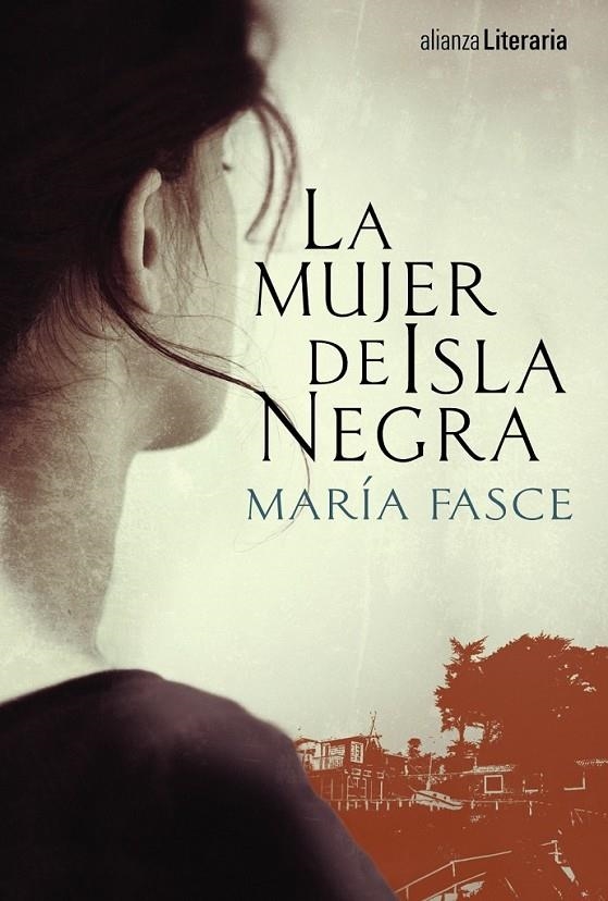 La mujer de Isla Negra | 9788491041412 | Fasce, María | Librería Castillón - Comprar libros online Aragón, Barbastro