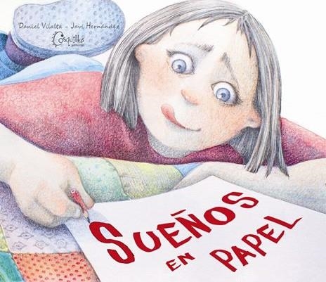 SUEÑOS EN PAPEL | 9788494324437 | VILALTA, DANIEL | Librería Castillón - Comprar libros online Aragón, Barbastro