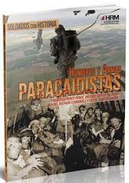 Hombres y Armas: Paracaidistas | 9788494339585 | Ronco Poce, Francisco José/García Palacios, Antonio/Sanz Salanova, Luis Alberto/Rodrigo Fernández, R | Librería Castillón - Comprar libros online Aragón, Barbastro