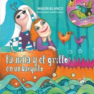 La niña y el grillo en un barquito | 9788498654950 | Blanco, Magín | Librería Castillón - Comprar libros online Aragón, Barbastro