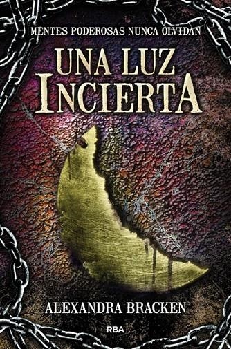 Una luz incierta | 9788427208797 | BRACKEN, ALEXANDRA | Librería Castillón - Comprar libros online Aragón, Barbastro