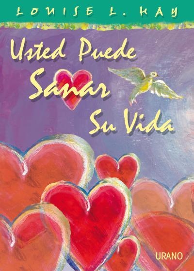 Usted puede sanar su vida | 9788479538521 | Hay, Louise | Librería Castillón - Comprar libros online Aragón, Barbastro