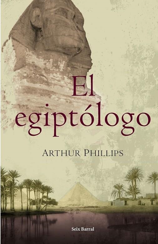 EGIPTOLOGO, EL | 9788432296536 | PHILLIPS, ARTHUR | Librería Castillón - Comprar libros online Aragón, Barbastro