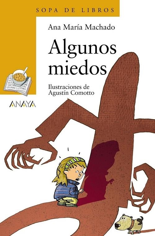 ALGUNOS MIEDOS | 9788466745758 | MACHADO, ANA MARIA (1941- ) | Librería Castillón - Comprar libros online Aragón, Barbastro