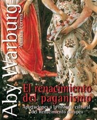 RENACIMIENTO DEL PAGANISMO, EL. APORTACIONES A LA HISTORIA C | 9788420679549 | WARBURG, ABY | Librería Castillón - Comprar libros online Aragón, Barbastro