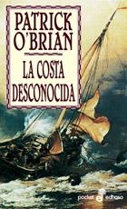 COSTA DESCONOCIDA, LA (POCKET) | 9788435017220 | O'BRIAN, PATRICK | Librería Castillón - Comprar libros online Aragón, Barbastro