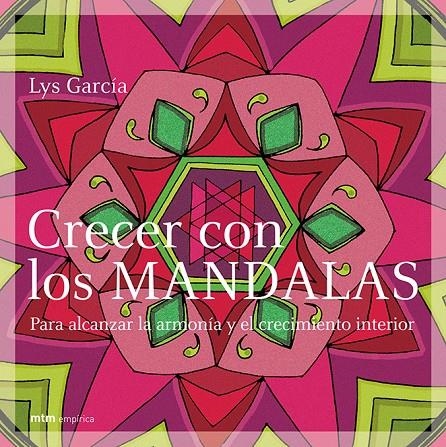 CRECER CON LOS MANDALAS | 9788495590688 | GARCIA, LYS | Librería Castillón - Comprar libros online Aragón, Barbastro