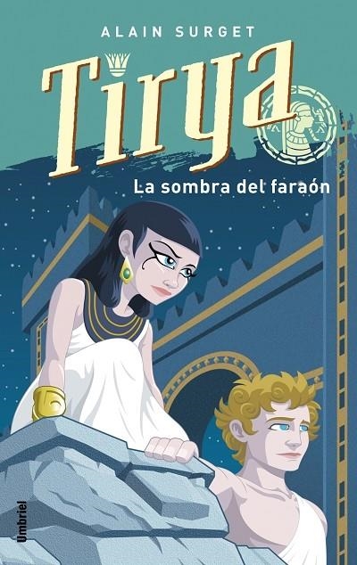 TIRYA. EL FARAON EN LA SOMBRA. | 9788495618849 | SURGET, ALAIN | Librería Castillón - Comprar libros online Aragón, Barbastro