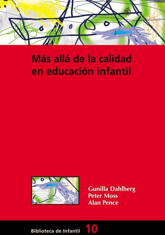 MAS ALLA DE LA CALIDAD EN EDUCACION INFANTIL | 9788478273874 | DAHLBERG, GUNILLA; MOSS, PETER; PENCE, ALAN | Librería Castillón - Comprar libros online Aragón, Barbastro