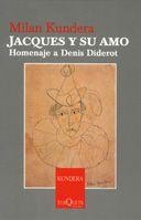 JACQUES Y SU AMO. HOMENAJE A DENIS DIDEROT | 9788483104194 | KUNDERA, MILAN | Librería Castillón - Comprar libros online Aragón, Barbastro