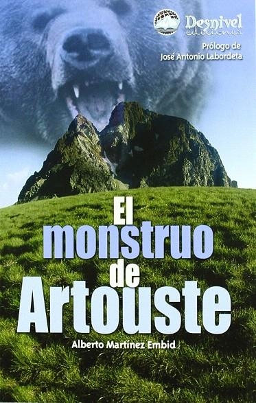 MONSTRUO DE ARTOUSTE, EL | 9788496192799 | MARTINEZ EMBID, ALBERTO | Librería Castillón - Comprar libros online Aragón, Barbastro