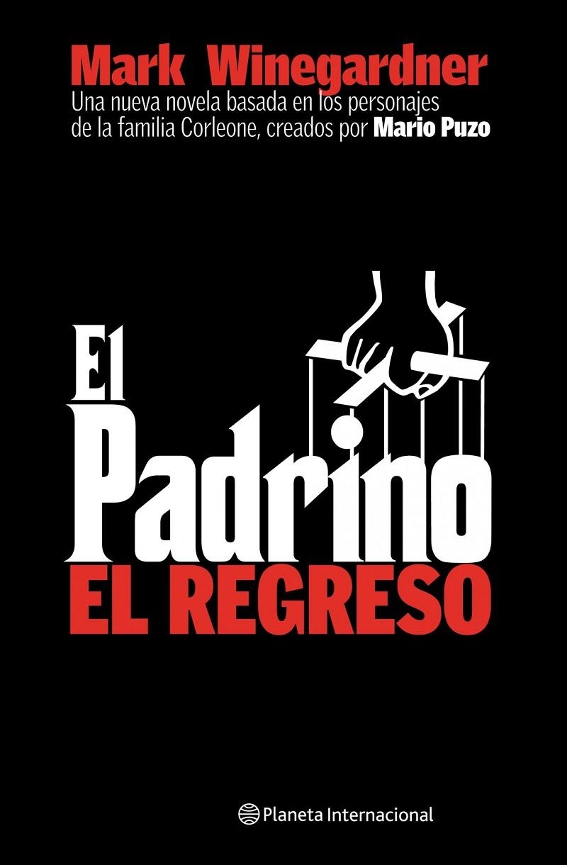 PADRINO, EL. EL REGRESO | 9788408059035 | WINEGARDNER, MARK | Librería Castillón - Comprar libros online Aragón, Barbastro