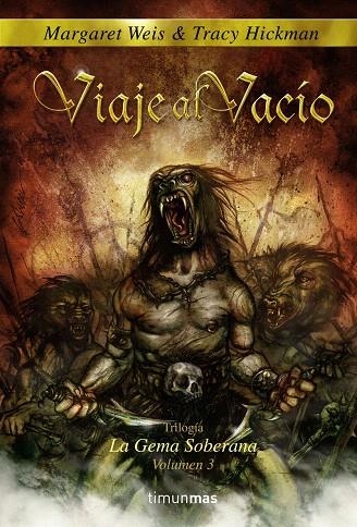 VIAJE AL VACIO (LA GEMA SOBERANA 3) | 9788448033255 | WEIS, MARGARET; HICKMAN, TRACY | Librería Castillón - Comprar libros online Aragón, Barbastro