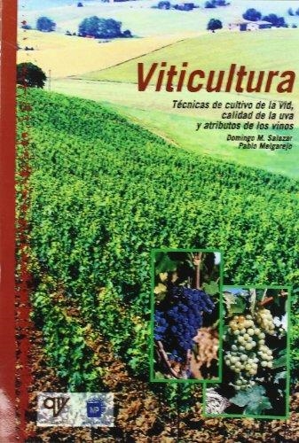 VITICULTURA. TECNICAS DE CULTIVO, CALIDAD DE LA UVA Y ATRI | 9788484762423 | MELGAREJO MORENO, PABLO | Librería Castillón - Comprar libros online Aragón, Barbastro