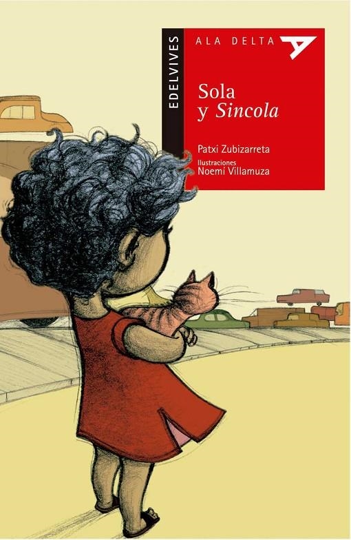 SOLA Y SINCOLA (ALA DELTA ROJA) | 9788426355492 | ZUBIZARRETA, PATXI (1964- ) | Librería Castillón - Comprar libros online Aragón, Barbastro