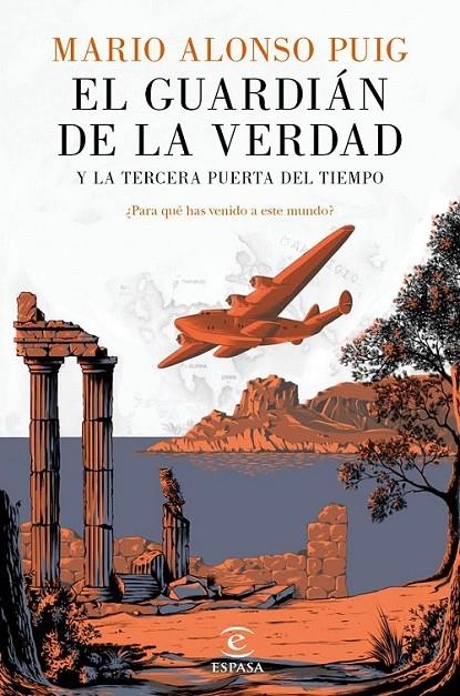 El guardián de la verdad y la tercera puerta del tiempo | 9788467046014 | Alonso Puig, Mario | Librería Castillón - Comprar libros online Aragón, Barbastro