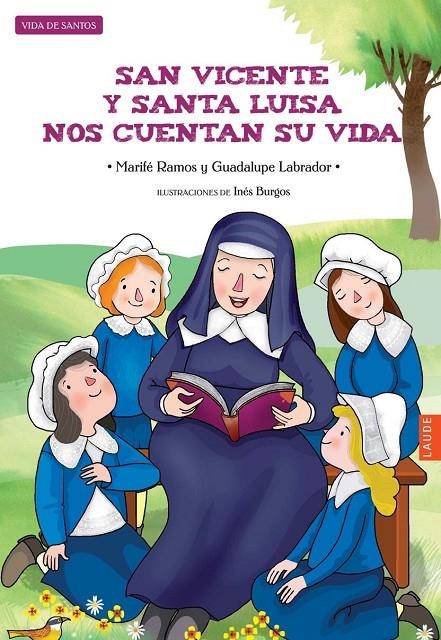 San Vicente y Santa Luisa nos cuentan su vida | 9788414001875 | Ramos Gonzalez, Marife; Labrador Encinas, Guadalupe | Librería Castillón - Comprar libros online Aragón, Barbastro