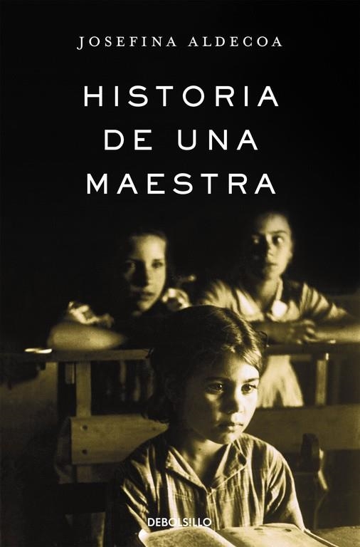 Historia de una maestra | 9788466331630 | Josefina Aldecoa | Librería Castillón - Comprar libros online Aragón, Barbastro