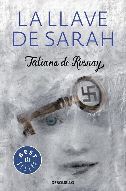 La llave de Sarah | 9788466331654 | DE ROSNAY, TATIANA | Librería Castillón - Comprar libros online Aragón, Barbastro