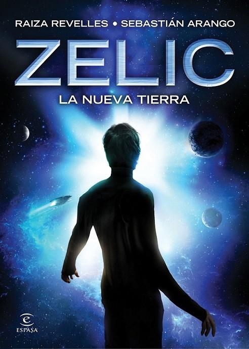 Zelic. La nueva Tierra | 9788467046656 | Revellez Zamora, Raiza Andrea; Arango Leon, Johan Sebastian | Librería Castillón - Comprar libros online Aragón, Barbastro