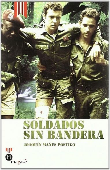 Soldados sin bandera | 9788493903909 | Mañes Postigo, Joaquín | Librería Castillón - Comprar libros online Aragón, Barbastro