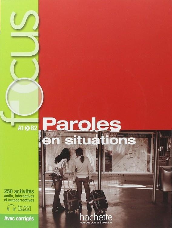 Focus: paroles en situation + cd | 9782014016000 | Varios autores | Librería Castillón - Comprar libros online Aragón, Barbastro