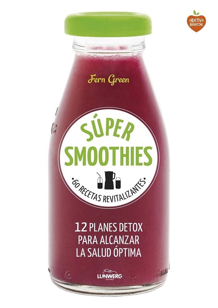 Súper smoothies | 9788416489152 | Green, Fern | Librería Castillón - Comprar libros online Aragón, Barbastro