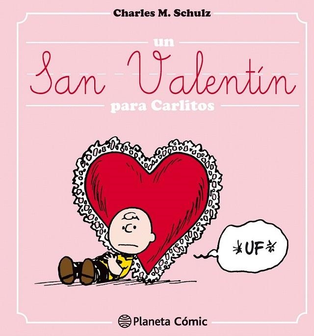 Un San Valentín para Carlitos | 9788416476695 | Charles M. Schulz | Librería Castillón - Comprar libros online Aragón, Barbastro