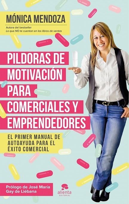 Píldoras de motivación para comerciales y emprendedores | 9788416253524 | Mendoza Castillo, Mónica | Librería Castillón - Comprar libros online Aragón, Barbastro