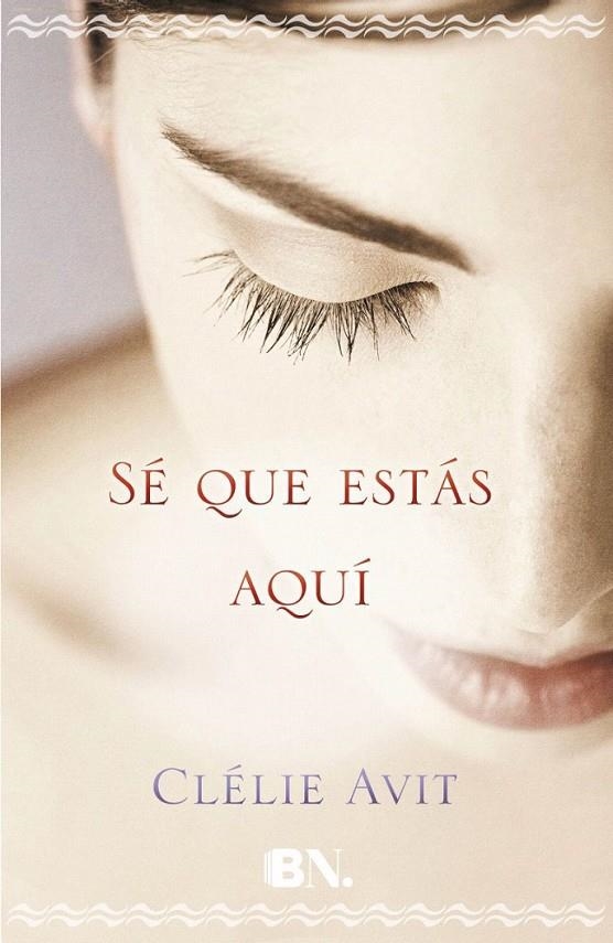 Sé que estás aquí | 9788466658201 | Avit, Clélie | Librería Castillón - Comprar libros online Aragón, Barbastro