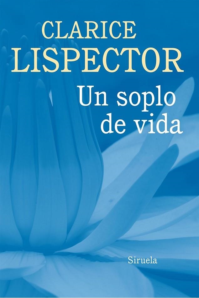 Un soplo de vida | 9788416465125 | Lispector, Clarice | Librería Castillón - Comprar libros online Aragón, Barbastro