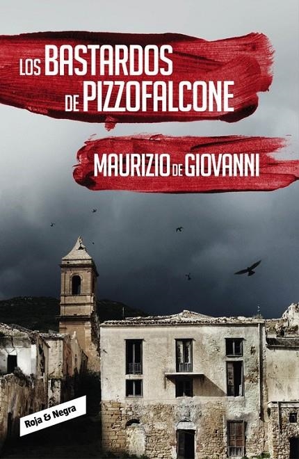 Los bastardos de Pizzofalcone (Inspector Giuseppe Lojacono 2) | 9788416195442 | DE GIOVANNI, MAURIZIO | Librería Castillón - Comprar libros online Aragón, Barbastro