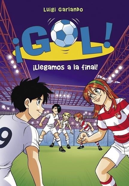 ¡Llegamos a la final! - ¡Gol! 35 | 9788490435533 | Luigi Garlando | Librería Castillón - Comprar libros online Aragón, Barbastro