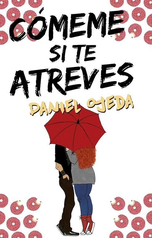 Cómeme si te atreves | 9788416306817 | Ojeda, Daniel | Librería Castillón - Comprar libros online Aragón, Barbastro