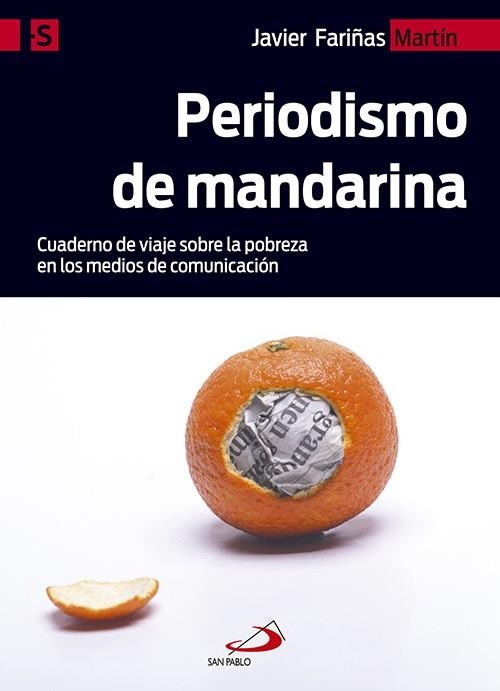 Periodismo de mandarina | 9788428544207 | Fariñas Martín, Javier | Librería Castillón - Comprar libros online Aragón, Barbastro