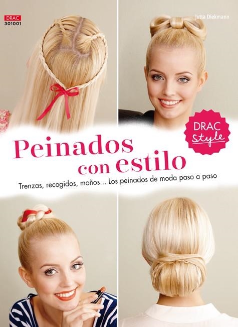 Peinados con estilo | 9788498745146 | Diekmann, Jutta | Librería Castillón - Comprar libros online Aragón, Barbastro