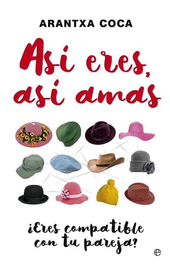 Así eres, así amas | 9788490605356 | Coca, Arantxa | Librería Castillón - Comprar libros online Aragón, Barbastro