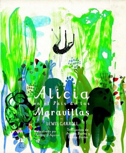 Alicia en el País de las Maravillas | 9788494434808 | Carroll, Lewis | Librería Castillón - Comprar libros online Aragón, Barbastro