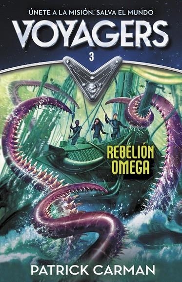 Rebelión Omega (Voyagers 3) | 9788420482224 | Patrick Carman | Librería Castillón - Comprar libros online Aragón, Barbastro