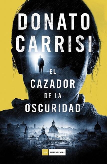 El cazador de la oscuridad | 9788416261871 | Carrisi, Donato | Librería Castillón - Comprar libros online Aragón, Barbastro