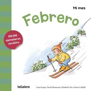 Febrero - Mi mes | 9788424655853 | Espot, Laura; Monserrat, David; Tort, Elisabeth | Librería Castillón - Comprar libros online Aragón, Barbastro