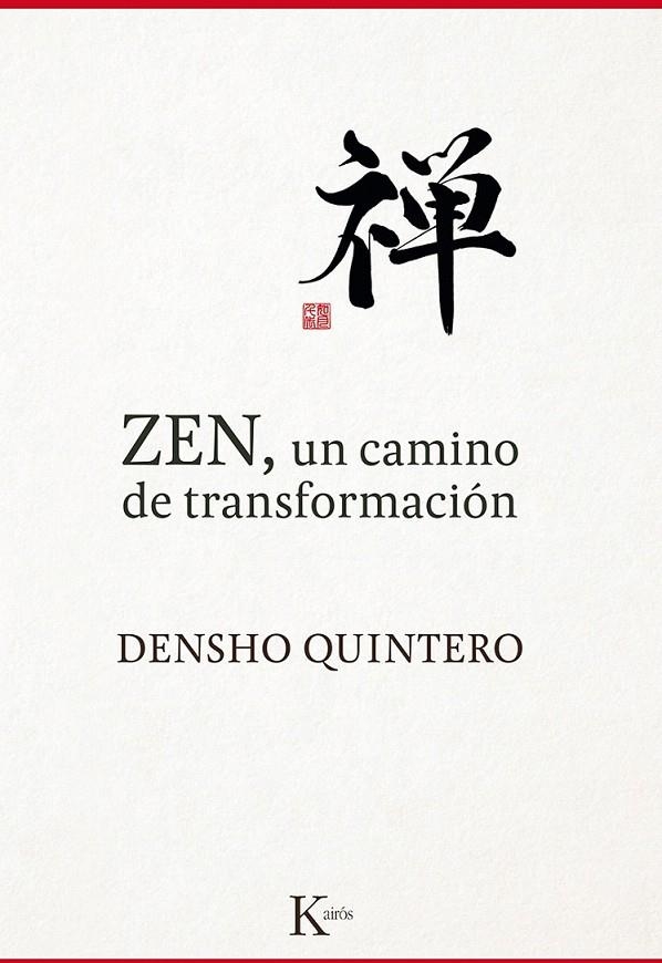 Zen, un camino de transformación | 9788499884868 | Quintero, Densho | Librería Castillón - Comprar libros online Aragón, Barbastro