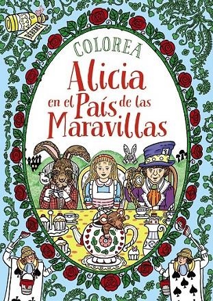 Colorea Alicia en el País de las Maravillas | 9788469809082 | Cloyne, Rachel | Librería Castillón - Comprar libros online Aragón, Barbastro