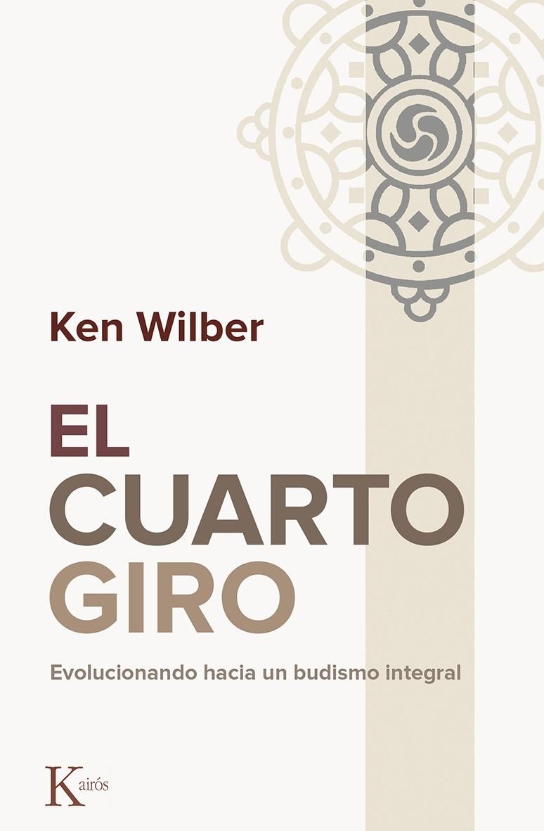 El cuarto giro | 9788499884844 | Wilber, Ken | Librería Castillón - Comprar libros online Aragón, Barbastro