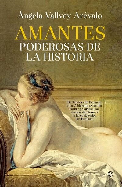 Amantes poderosas de la historia | 9788490605608 | Vallvey Arévalo, Ángela | Librería Castillón - Comprar libros online Aragón, Barbastro